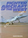 Fighter Aircraft of the West  by MONDEY, David 